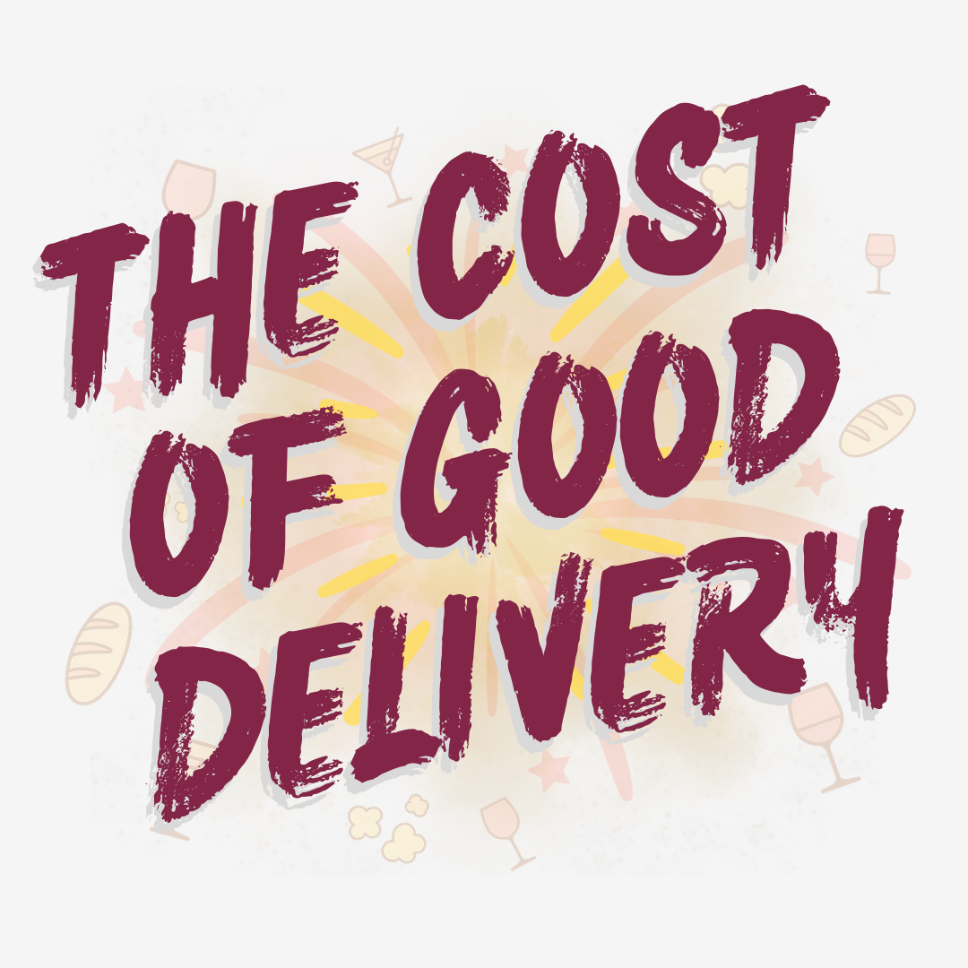 The True Cost Of Good Delivery