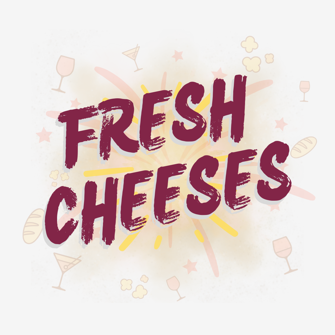 Fresh Cheeses